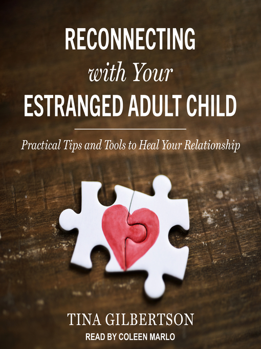 Title details for Reconnecting with Your Estranged Adult Child by Tina Gilbertson - Wait list